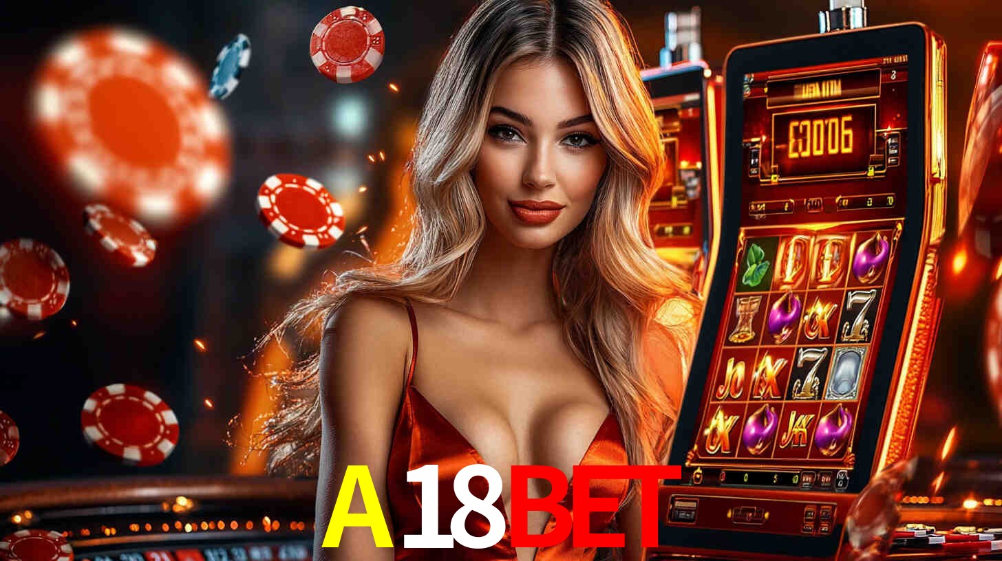 A18BET - Entrar E Jogar Legalizada No Brasil - A18BET.COM